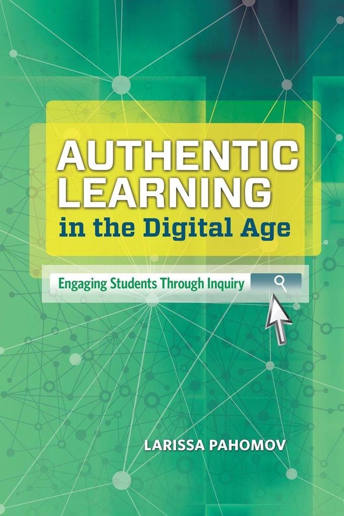 Authentic Learning in the Digital Age