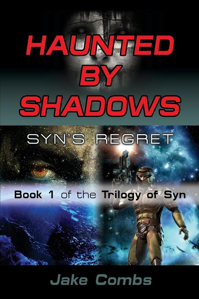 HAUNTED BY SHADOWS
