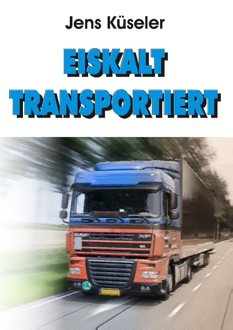 Eiskalt transportiert