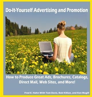 Do-It-Yourself Advertising and Promotion