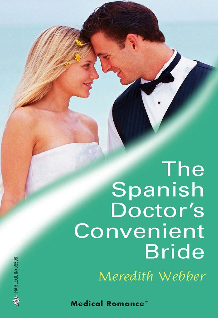 The Spanish Doctor‘s Convenient Bride