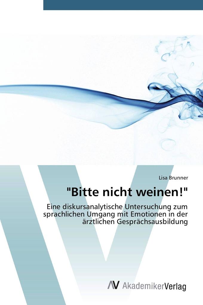 'Bitte nicht weinen!'