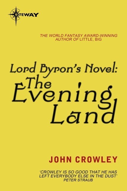 Lord Byron‘s Novel: The Evening Land