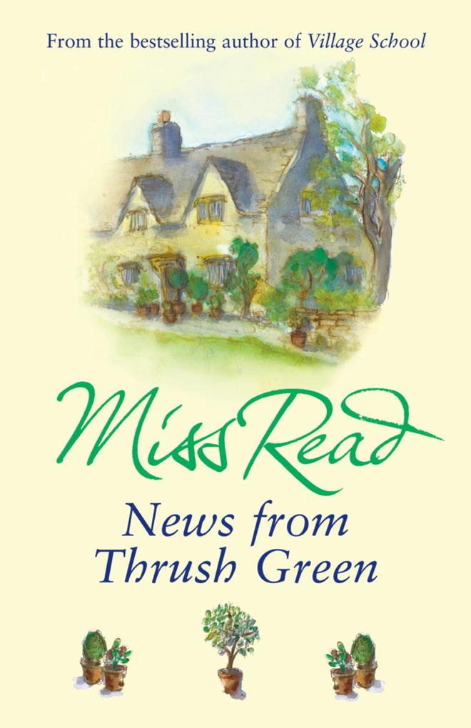 News From Thrush Green - Miss Read