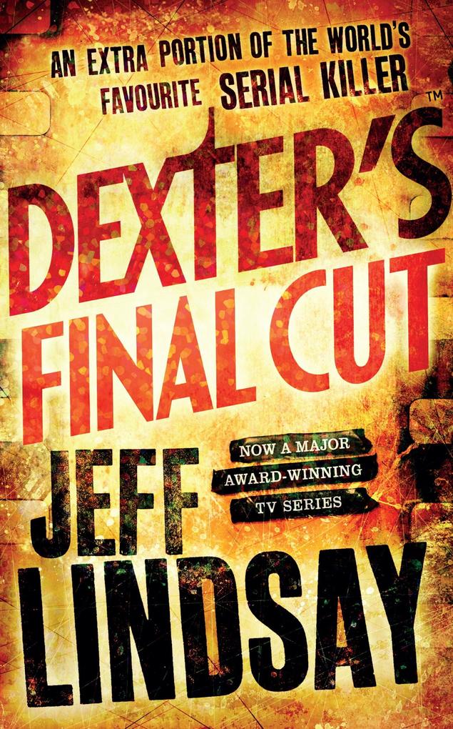 Dexter‘s Final Cut