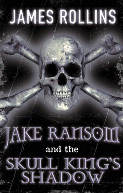Jake Ransom and the Skull King‘s Shadow