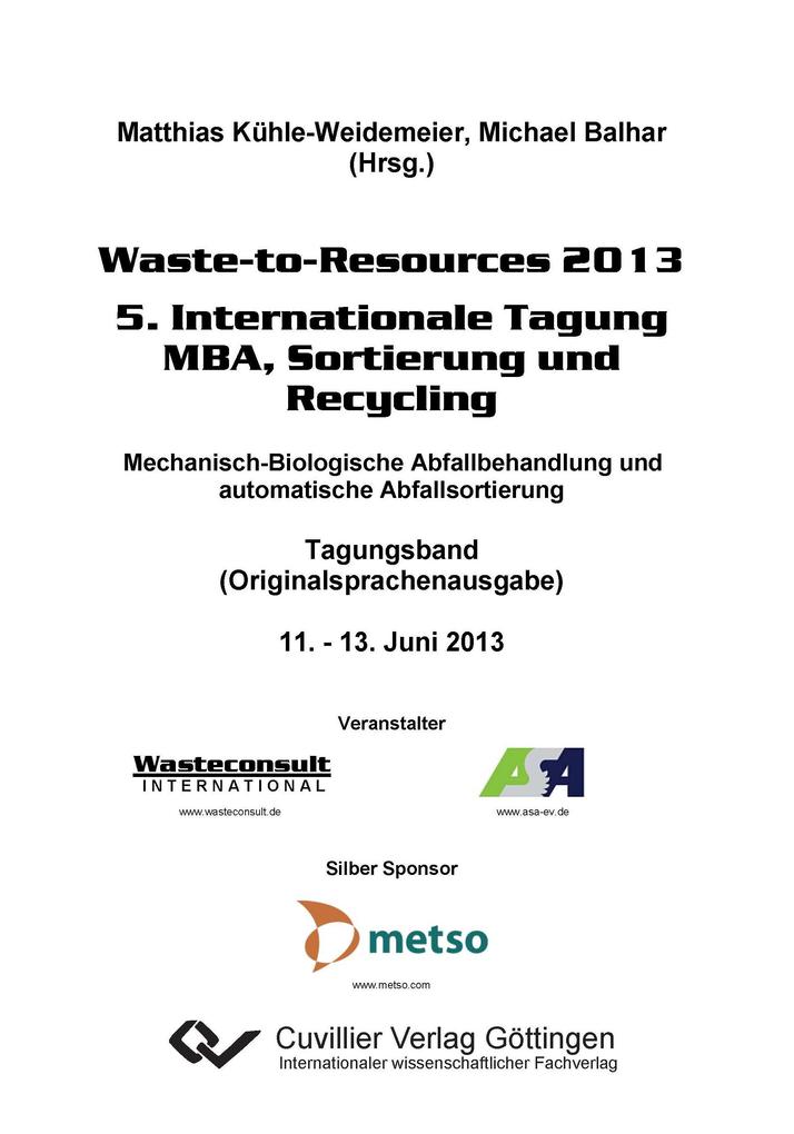 Waste-to-Resources 2013. 5. Internationale Tagung MBA Sortierung und Recycling