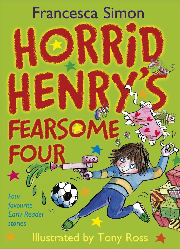 Horrid Henry‘s Fearsome Four