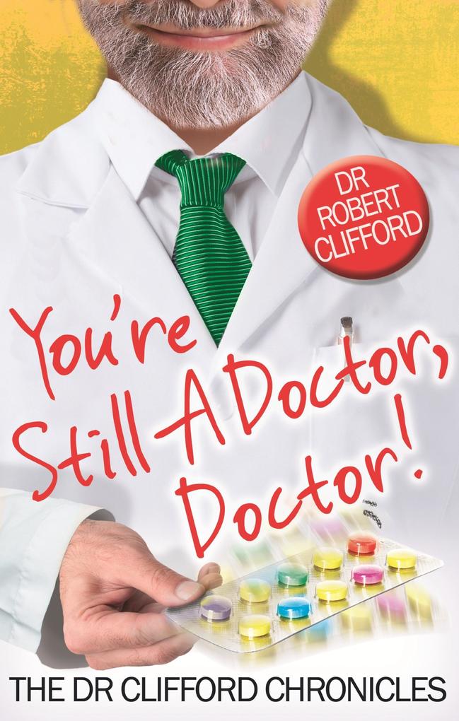You‘re Still A Doctor Doctor!
