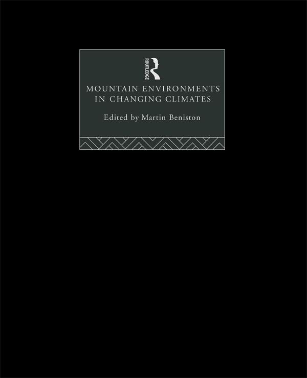 Mountain Environments in Changing Climates