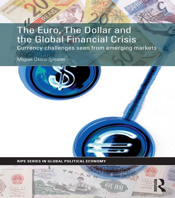 The Euro The Dollar and the Global Financial Crisis