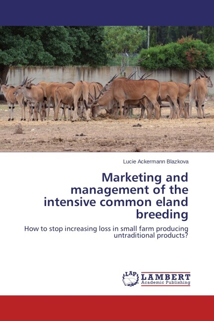 Marketing and management of the intensive common eland breeding