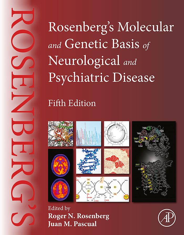 Rosenberg‘s Molecular and Genetic Basis of Neurological and Psychiatric Disease