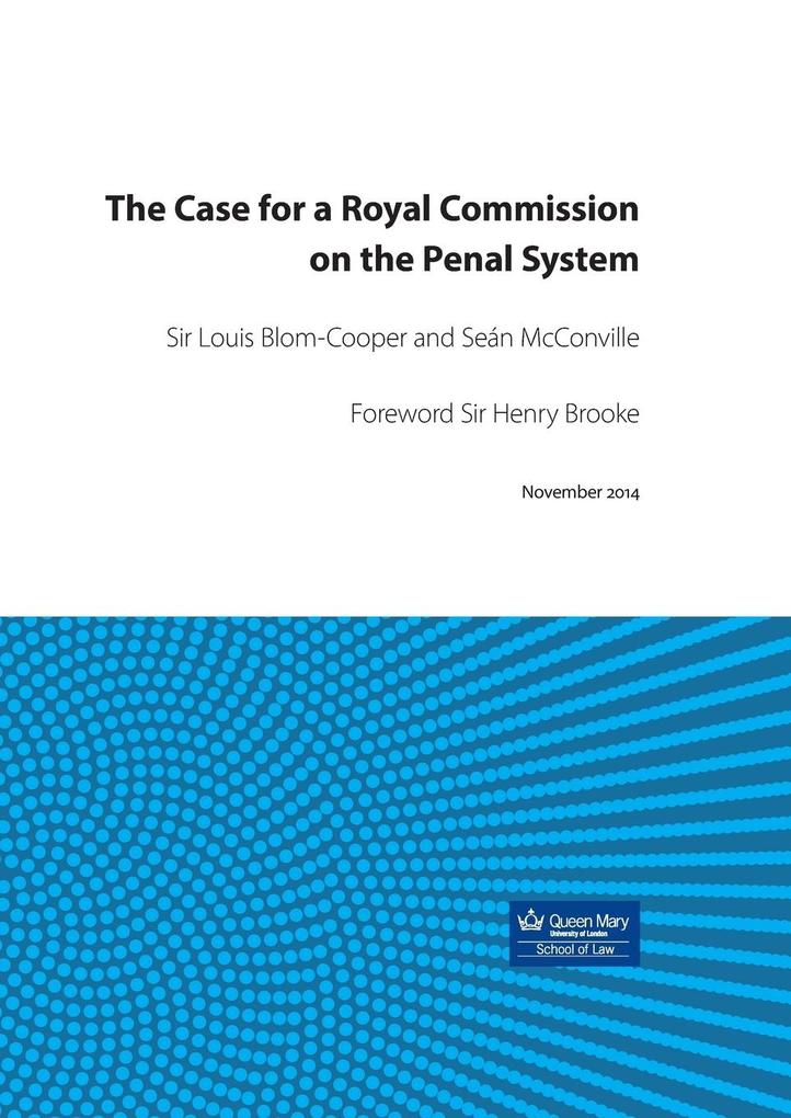 The Case for a Royal Commission on the Penal System