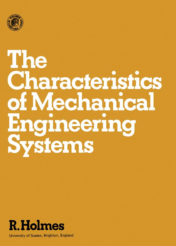 The Characteristics of Mechanical Engineering Systems