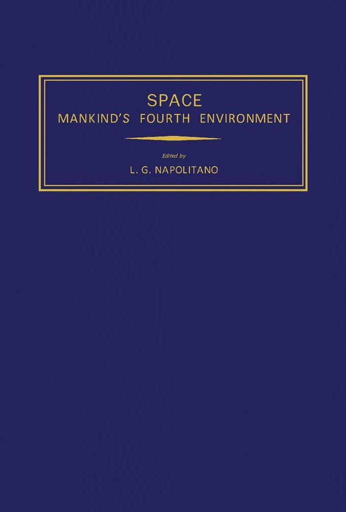 Space Mankind's Fourth Environment