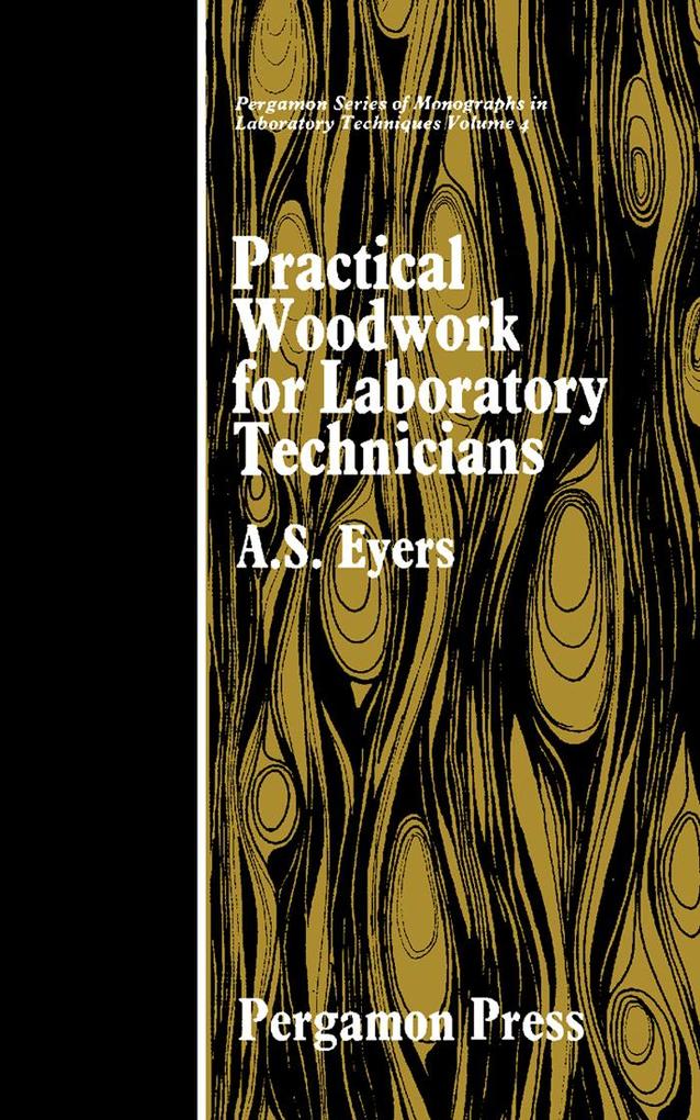 Practical Woodwork for Laboratory Technicians