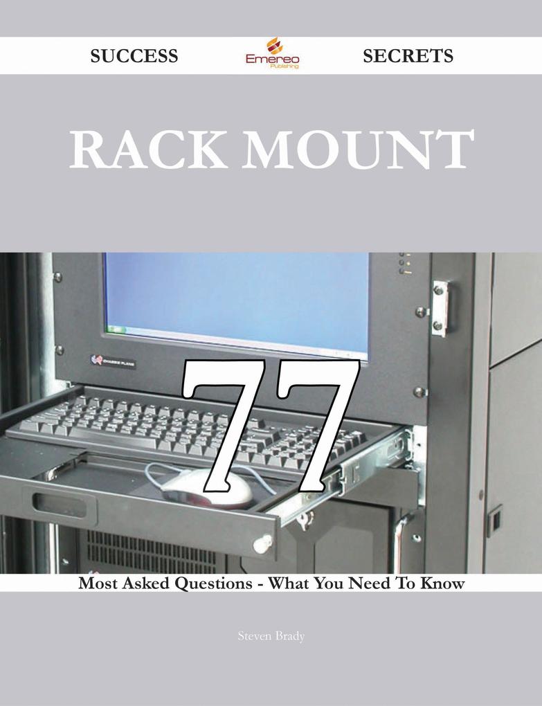 rack mount 77 Success Secrets - 77 Most Asked Questions On rack mount - What You Need To Know