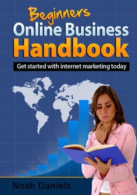 Beginner‘s Online Business Handbook