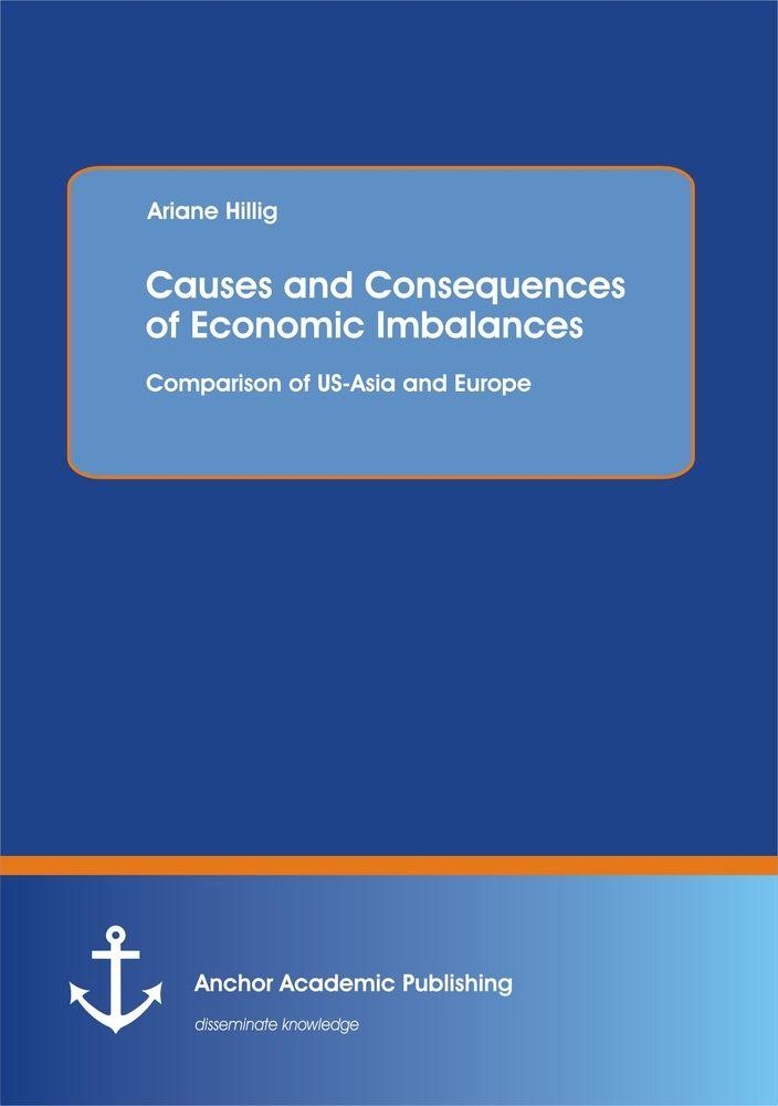Causes and Consequences of Economic Imbalances: Comparison of US-Asia and Europe