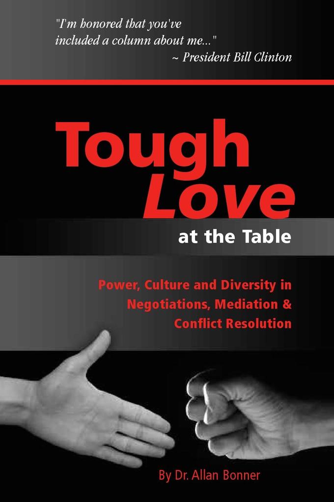 Tough Love - Power Culture and Diversity In Negotiations Mediation & Conflict Resolution