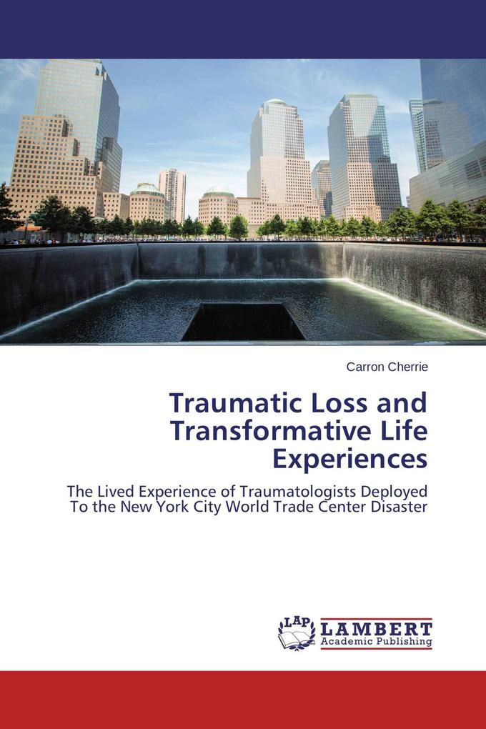 Traumatic Loss and Transformative Life Experiences