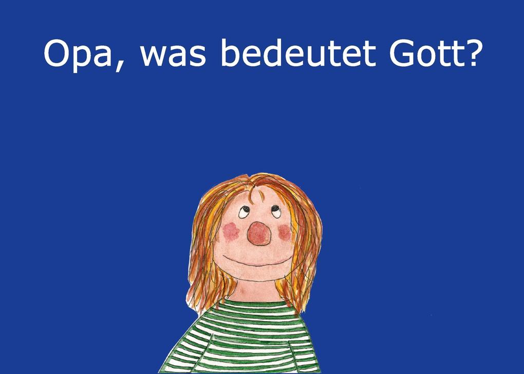 Opa was bedeutet Gott?