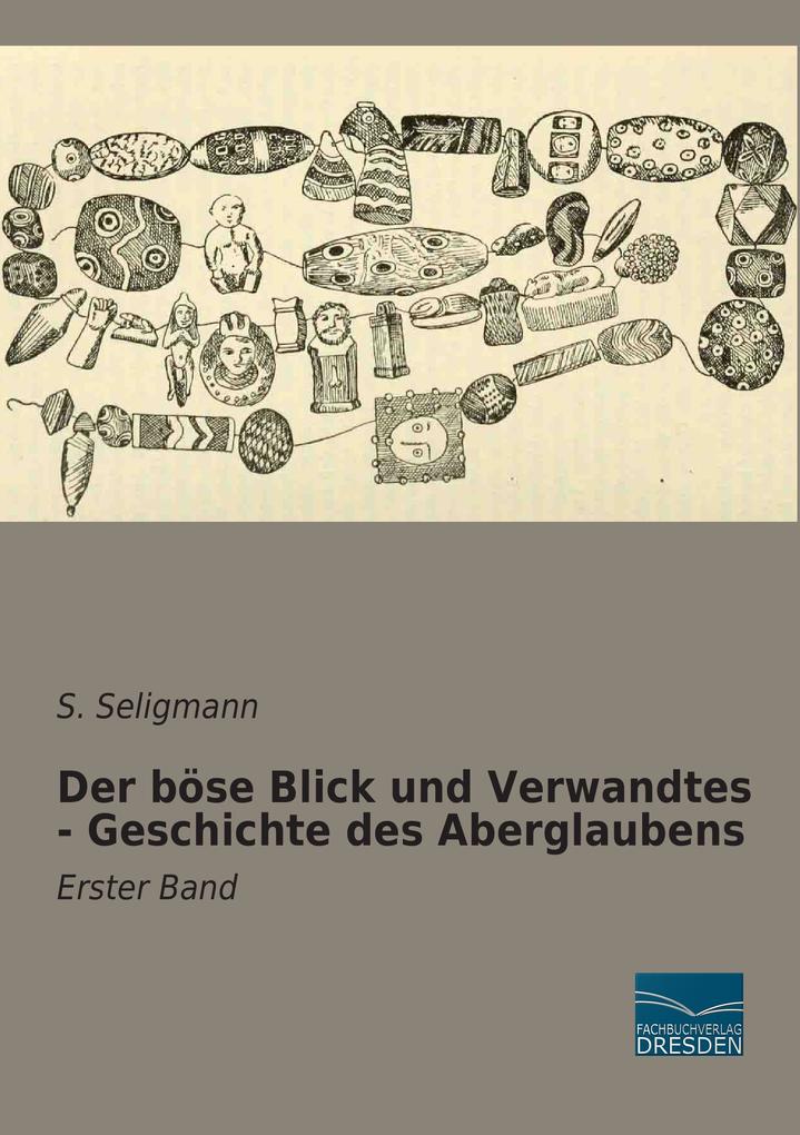 Der böse Blick und Verwandtes - Geschichte des Aberglaubens