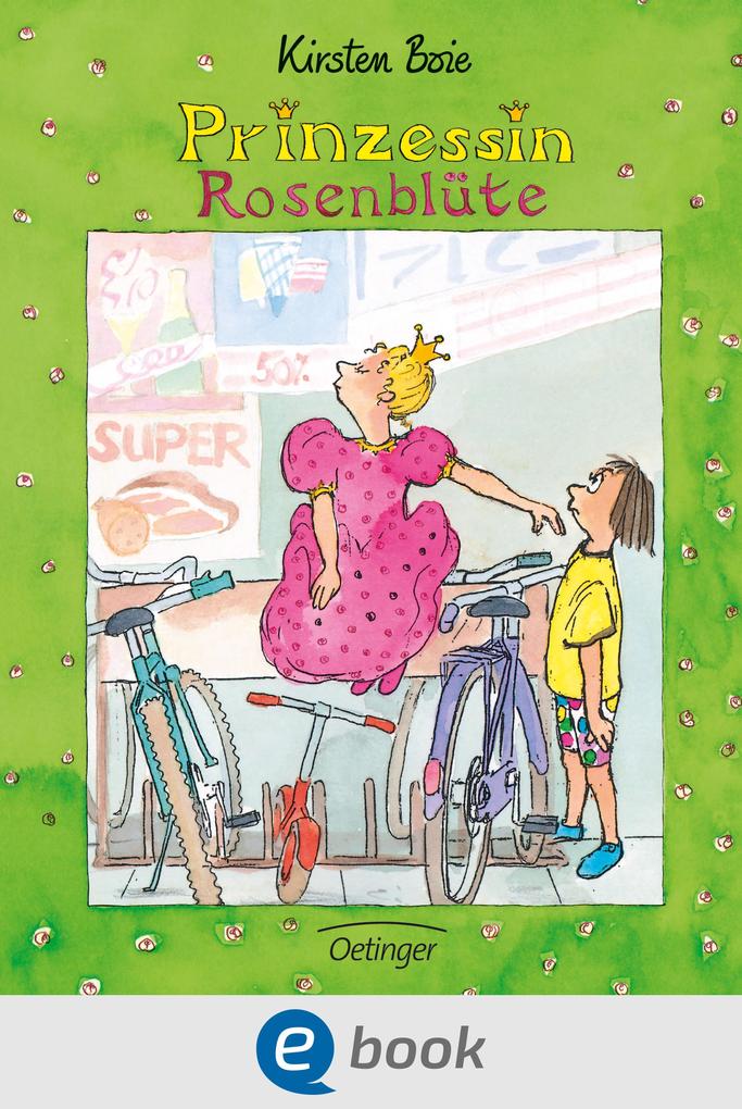 Prinzessin Rosenblüte 1 - Kirsten Boie
