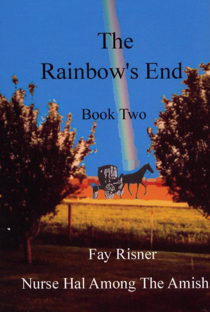 Rainbow‘s End-book 2-Nurse Hal Among The Amish