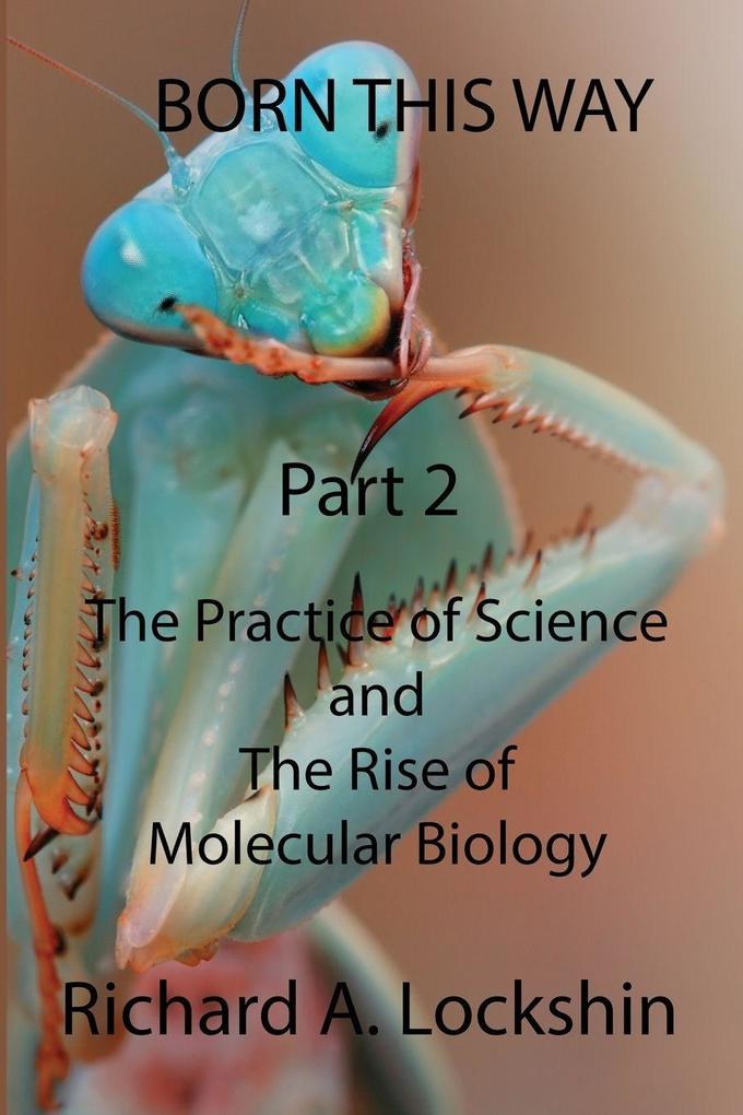 Born This Way Becoming Being and Understanding Scientists Part 2