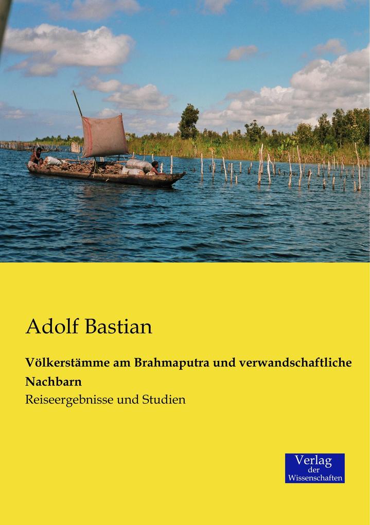 Völkerstämme am Brahmaputra und verwandschaftliche Nachbarn