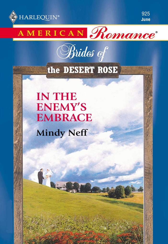 In The Enemy‘s Embrace (Mills & Boon American Romance)