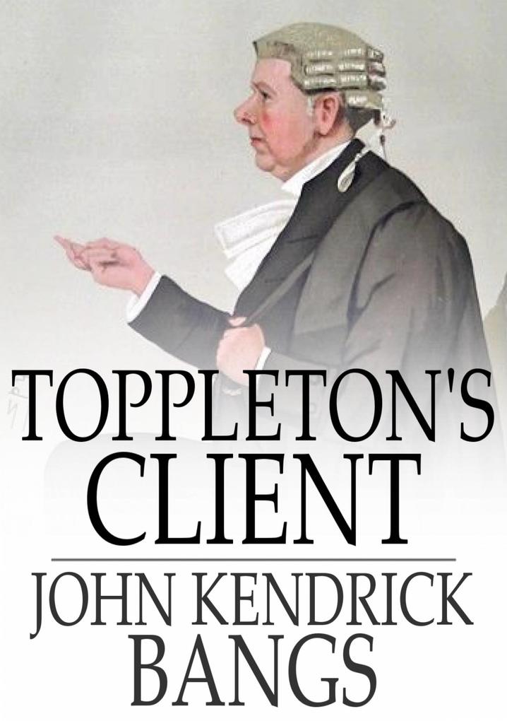 Toppleton‘s Client
