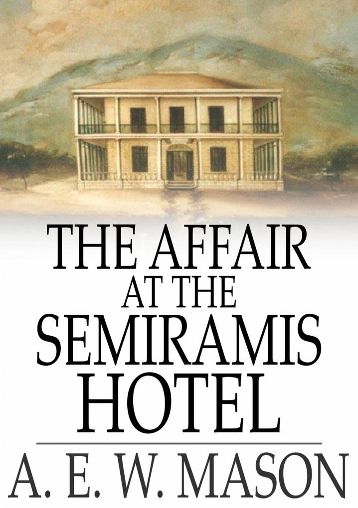 Affair at the Semiramis Hotel