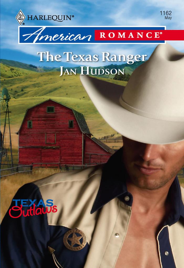 The Texas Ranger (Mills & Boon American Romance)