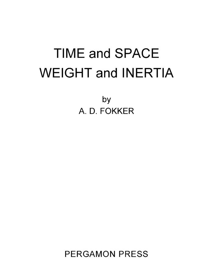 Time and Space Weight and Inertia