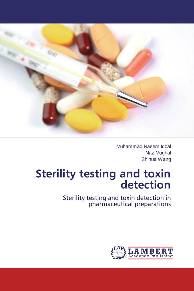 Sterility testing and toxin detection