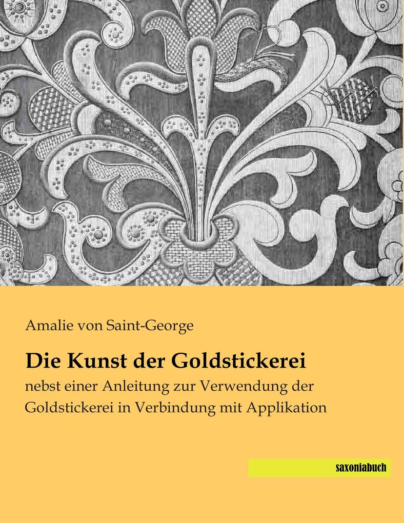 Die Kunst der Goldstickerei