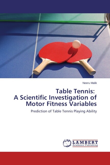 Table Tennis: A Scientific Investigation of Motor Fitness Variables
