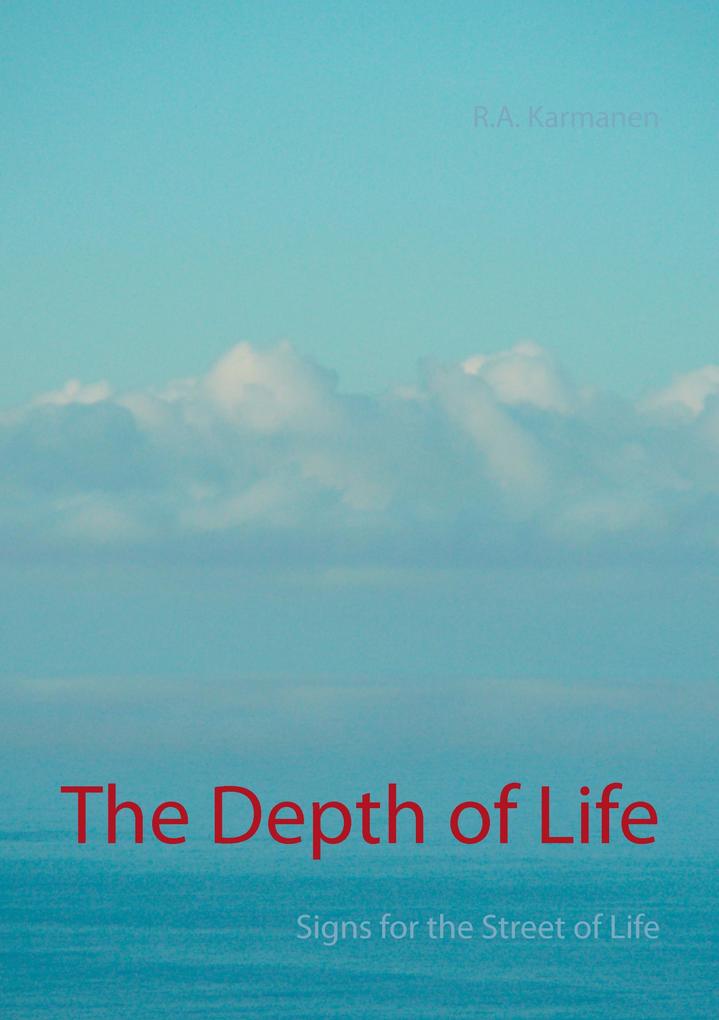 The Depth of Life
