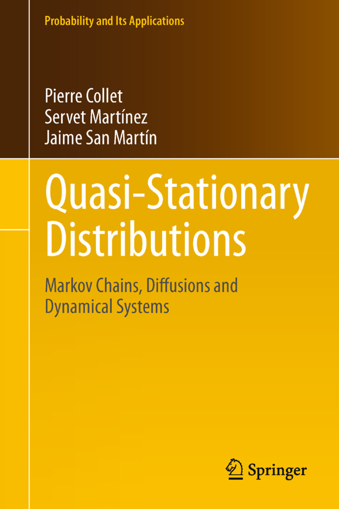Quasi-Stationary Distributions - Pierre Collet/ Servet Martínez/ Jaime San Martín