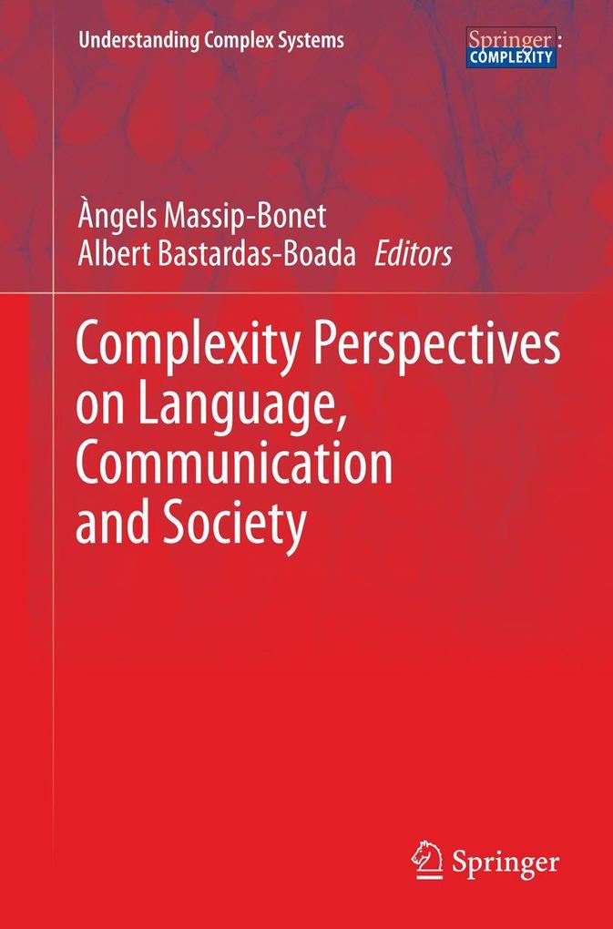 Complexity Perspectives on Language Communication and Society