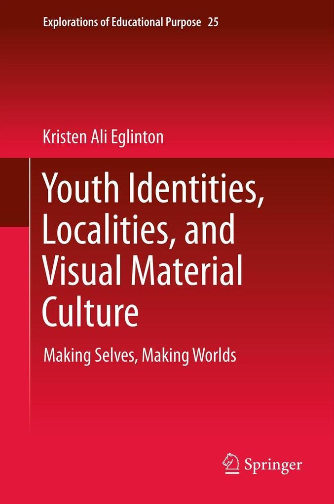 Youth Identities Localities and Visual Material Culture