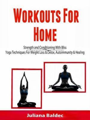 Workouts For Home: Strenght and Conditioning With Bliss