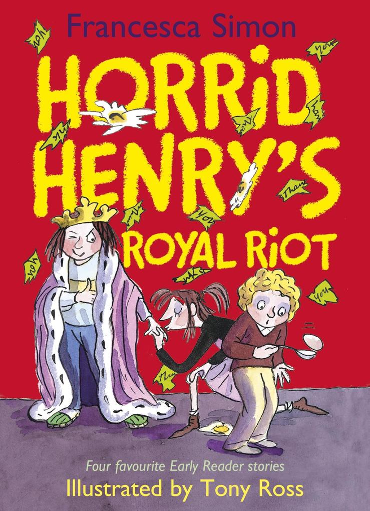 Horrid Henry‘s Royal Riot