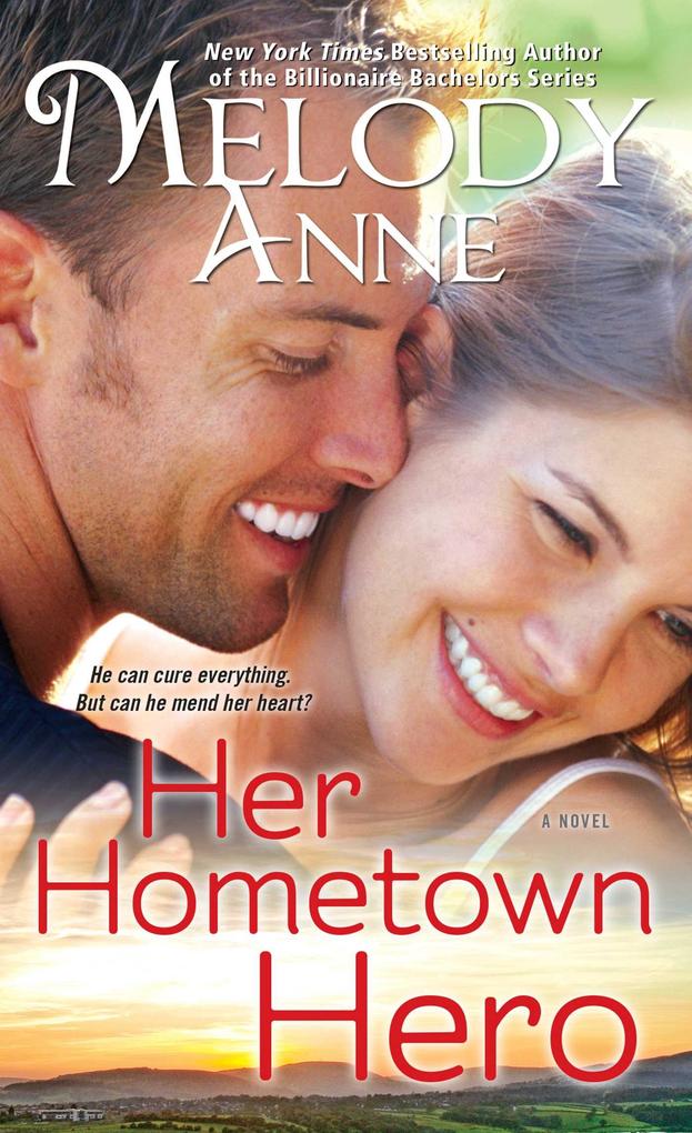 Her Hometown Hero - Melody Anne