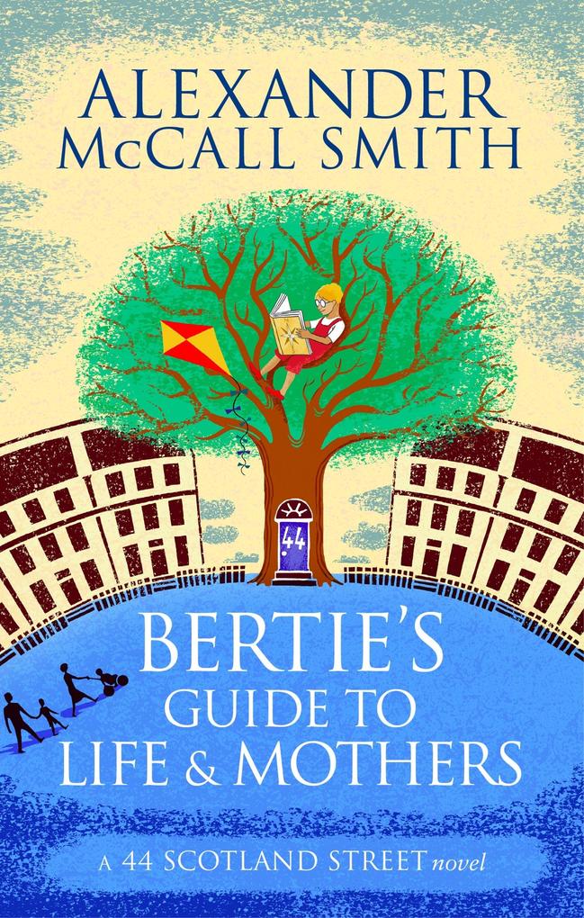 Bertie‘s Guide to Life and Mothers