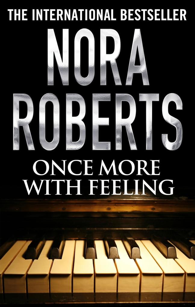 Once More With Feeling - Nora Roberts