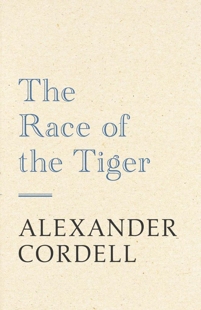 The Race of the Tiger